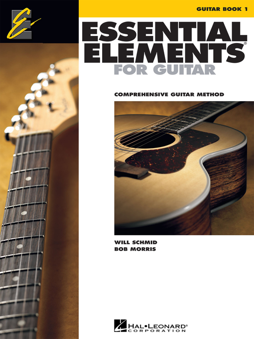 Title details for Essential Elements for Guitar, Book 1 (Music Instruction) by Will Schmid - Wait list